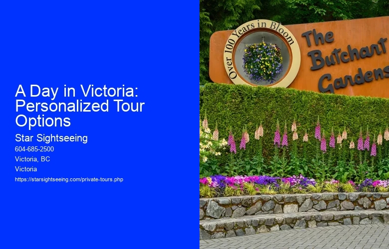 A Day in Victoria: Personalized Tour Options
