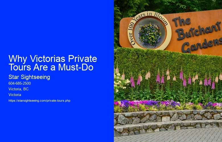 Why Victorias Private Tours Are a Must-Do