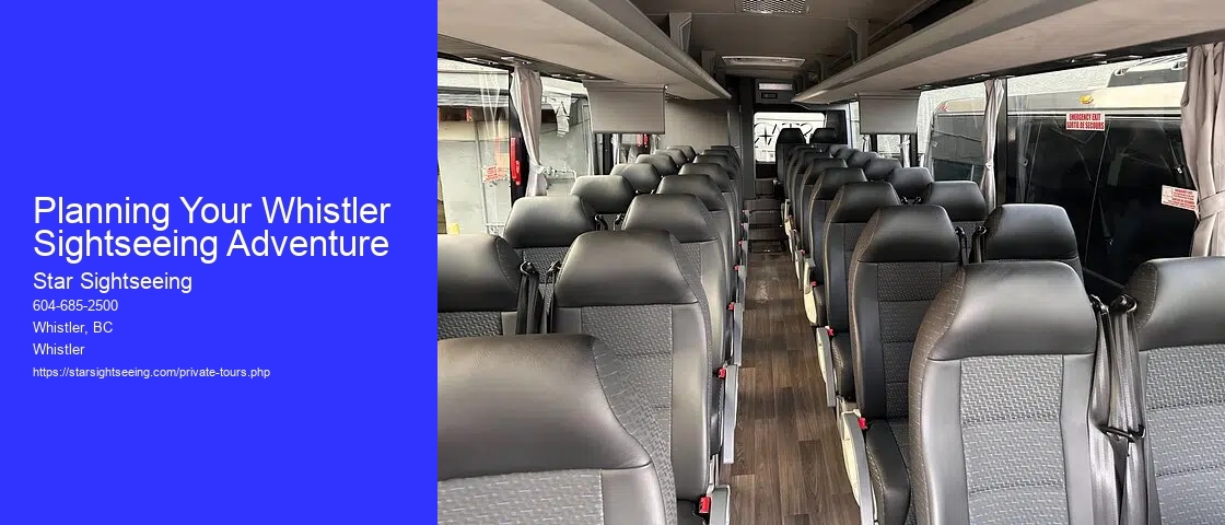 Planning Your Whistler Sightseeing Adventure