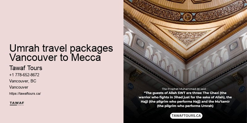 Umrah Packages from Vancouver with Ziyarat