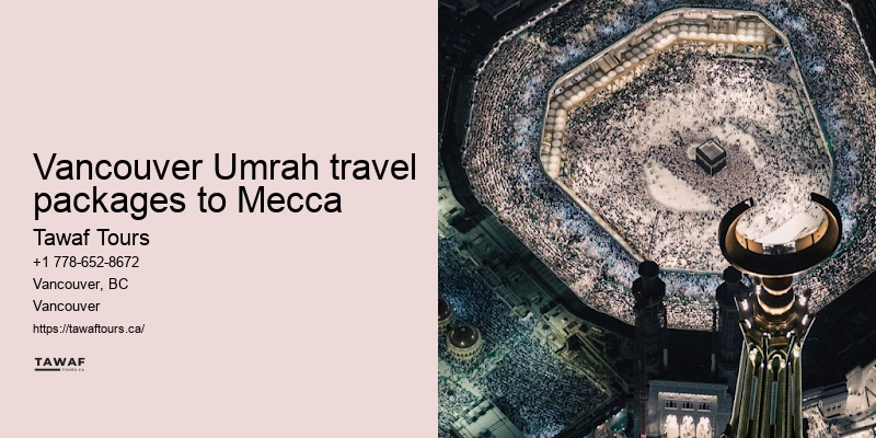 Vancouver Umrah Pilgrimage Tour Packages