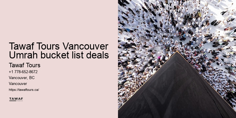 Tawaf Tours Umrah vacation Vancouver