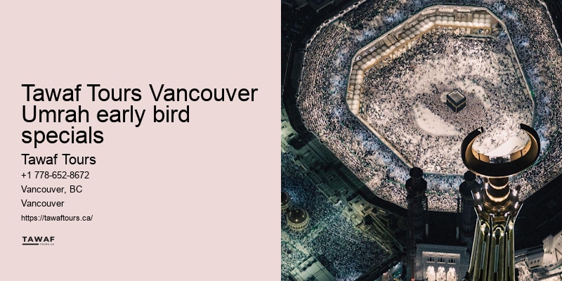 Tawaf Tours Vancouver Umrah seasonal deals