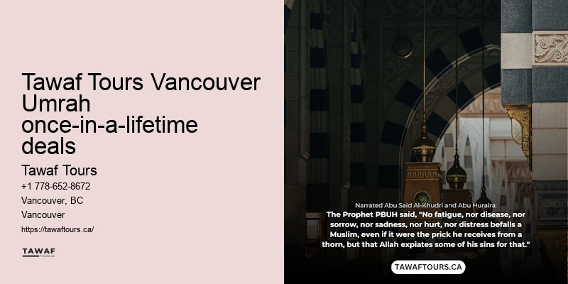 Tawaf Tours Umrah pilgrimage travel arrangements Vancouver