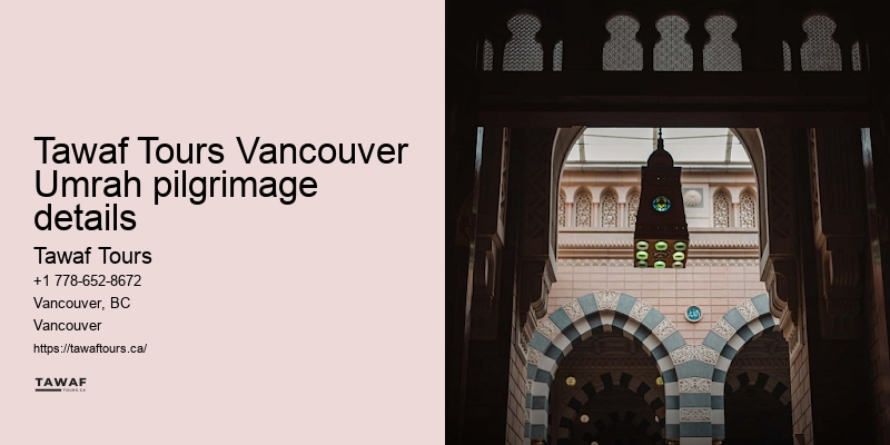 Tawaf Tours Vancouver Umrah package duration benefits