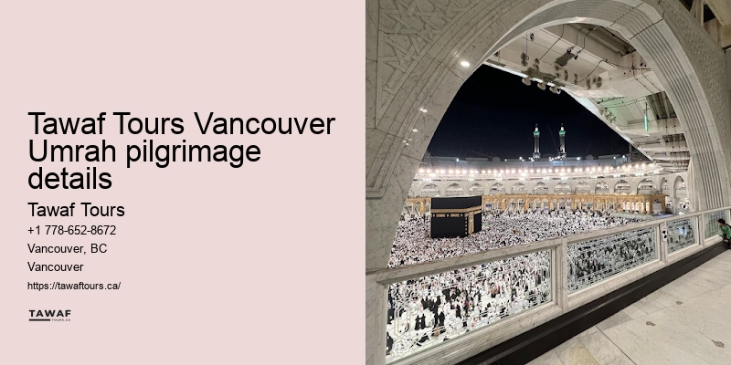 Tawaf Tours Vancouver Umrah pilgrimage advice