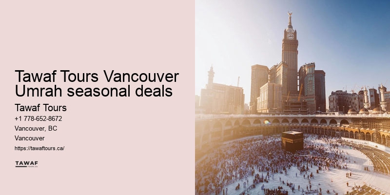 Tawaf Tours Vancouver Umrah holiday deals