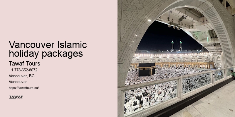 Vancouver Umrah travel destination advice and recommendations
