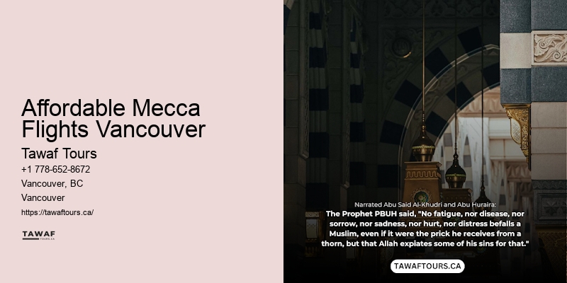 Umrah Travel Essentials Affordable Mecca Flights Vancouver