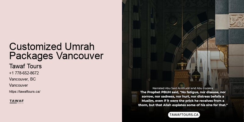 Customized Umrah Packages Vancouver Hajj Tours