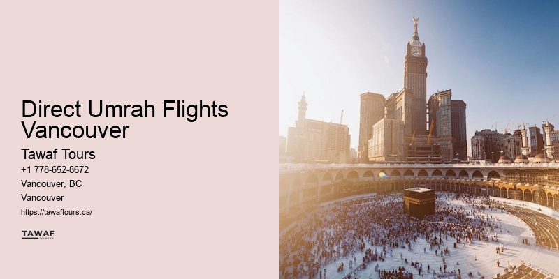 Direct Umrah Flights Vancouver Affordable Umrah Options