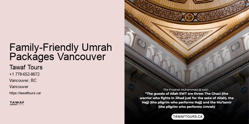 Family-Friendly Umrah Packages Vancouver Umrah Package Prices 2024