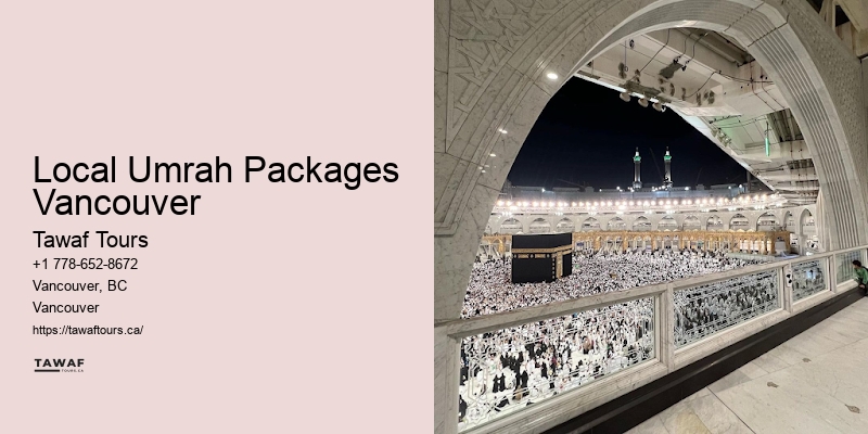 Local Umrah Packages Vancouver Umrah Travel Promotions