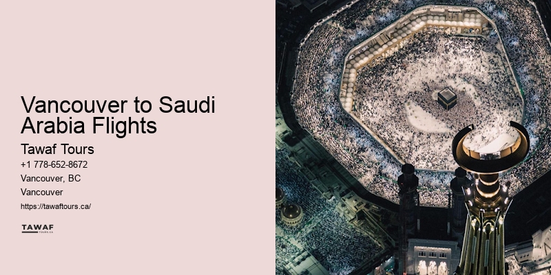 Umrah Tour Operators Vancouver to Saudi Arabia Flights