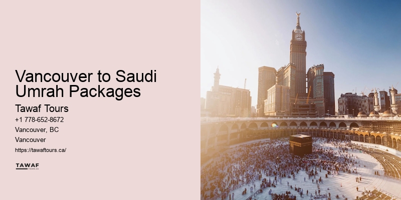 Vancouver to Saudi Umrah Packages Umrah Package Prices 2024