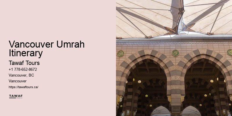 Vancouver Umrah Itinerary Umrah for Individuals