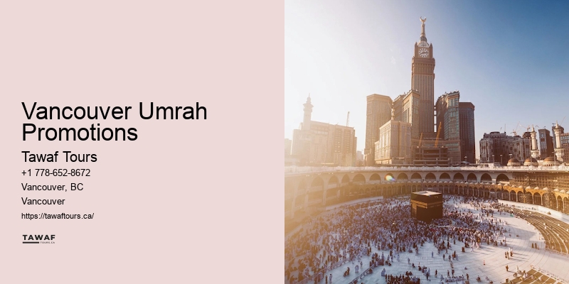 Vancouver Umrah Promotions Umrah 10-Day Packages