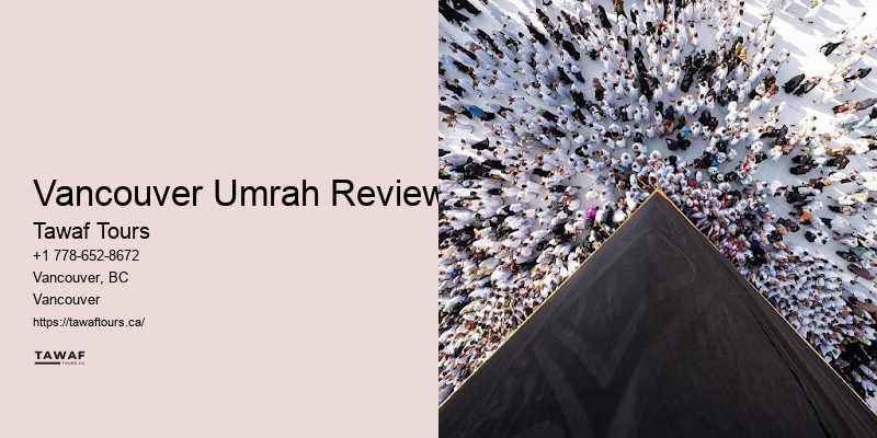 Vancouver Umrah Reviews Umrah Flights & Transfers