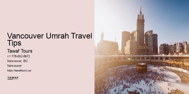 Vancouver Umrah Travel Tips Pilgrimage Packages