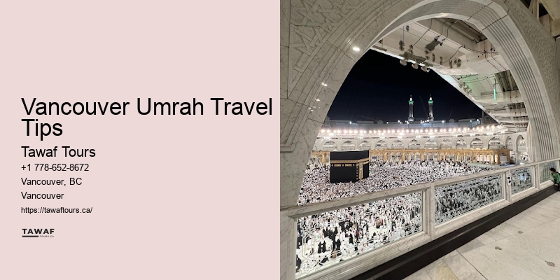 Vancouver Umrah Travel Tips Affordable Umrah Travel